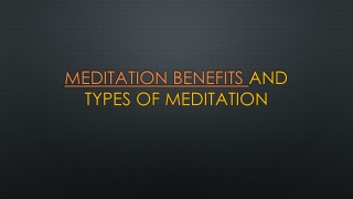 Benefits of Meditation and types of meditation