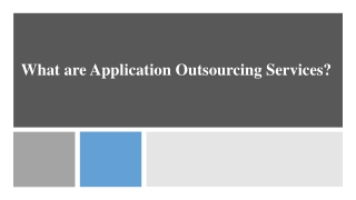 Application outsourcing services | Application maintenance services