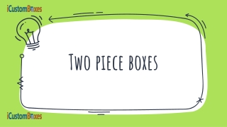 Two Piece Boxes Are Perfect For Your Gift Packaging