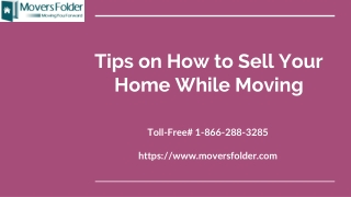 Tips on How to Sell Your Home While Moving