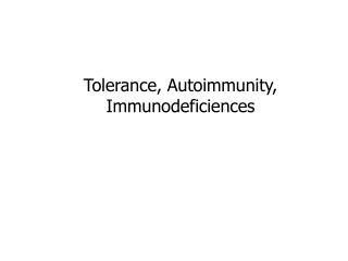 Tolerance, Autoimmunity, Immunodeficiences