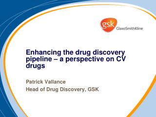 Enhancing the drug discovery pipeline – a perspective on CV drugs