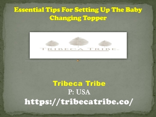 Essential Tips For Setting Up The Baby Changing Topper