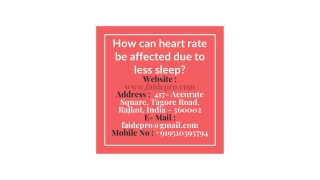 How can heart rate be affected due to less sleep