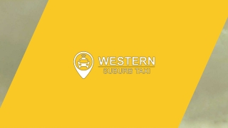 Western Suburb Taxi - No:1 Taxi Booking Melbourne Australia