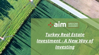 Turkey Real Estate Investment - A New Way of Investing