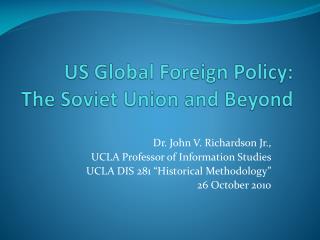 US Global Foreign Policy: The Soviet Union and Beyond