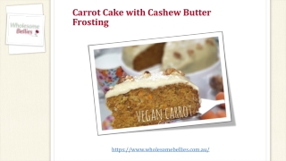 Carrot Cake with Cashew Butter Frosting