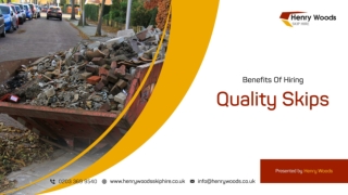 Benefits Of Hiring Quality Skips