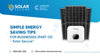 Simple Energy-Saving Tips For Businesses (Part 3) - Solar Secure®