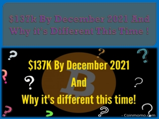 $137k By December 2021 And Why it's Different This Time !
