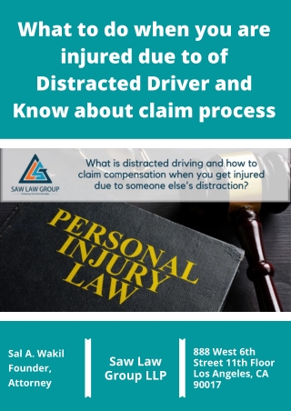 What to do when you are injured due to of Distracted Driver and Know about claim process