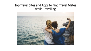 Top Travel Sites And Apps To Find Travel Mates while Travelling