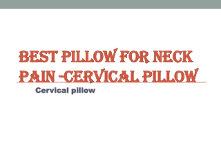 Best Pillow For Neck Pain -Cervical Pillow