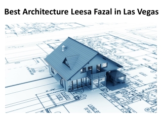 Leesa Fazal -Best Architecture in Las Vegas