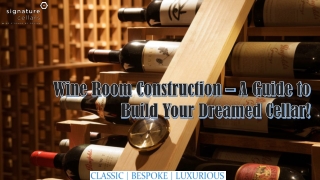 Wine Room Construction – A Guide to Build Your Dreamed Cellar!