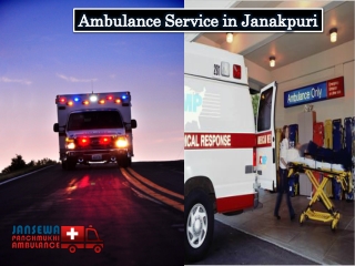 Pick Road Ambulance in Janakpuri at a Normal Charge