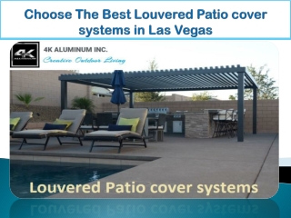 Choose The Best Louvered Patio cover systems in Las Vegas