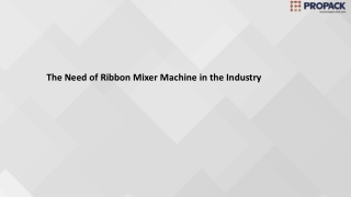 The Need of Ribbon Mixer Machine in the Industry