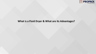 What is a Fluid Dryer & What are its Advantages