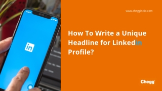 How To Write a Unique Headline for LinkedIn Profile