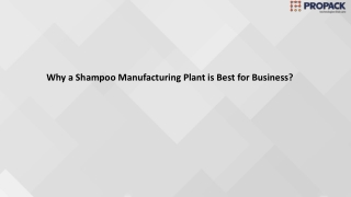 Why a Shampoo Manufacturing Plant is Best for Business