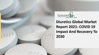 Diuretics Drugs Market Report 2030 Forecast