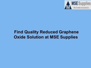 Find Quality Reduced Graphene Oxide Solution at MSE Supplies