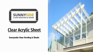Clear Acrylic Sheet – Sunnyside Clear Roofing & Shade