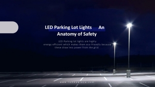 LED Parking lot Lights an anatomy of safety