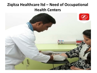 Ziqitza Healthcare ltd – Need of Occupational Health Centers