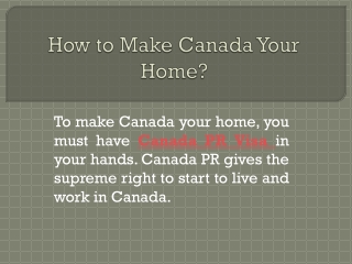 How to Make Canada Your Home?