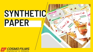SYNTHETIC PAPER - The Eco Friendly Solution