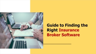 Guide to Finding the Right Insurance Broker Software