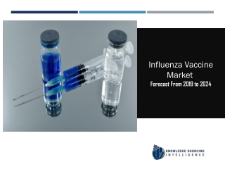 Global Influenza Vaccine Market to be Worth US$7.547 billion by 2024