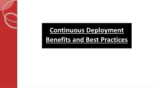 Continuous Deployment: Benefits and Best Practices