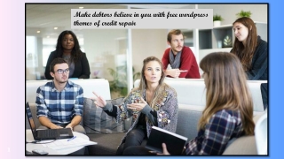 Make debtors believe in you with free wordpress themes of credit repair