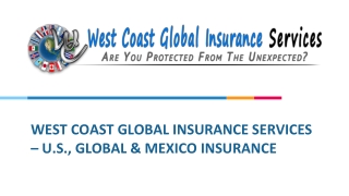 West Coast Global Insurance Services – U.S., Global & Mexico Insurance