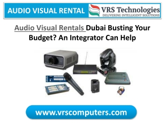 Audio Visual Rentals Dubai Busting Your Budget?