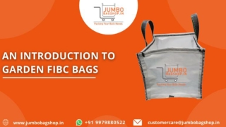 An Introduction to Garden FIBC Bags - Jumbobagshop