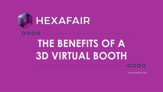 THE BENEFITS OF A  3D VIRTUAL BOOTH