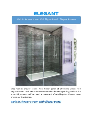 Walk In Shower Screen With Flipper Panel | Elegant Showers