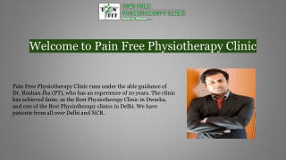 Best Physiotherapist in Dwarka Delhi | Pain Free Physiotherapy Clinic