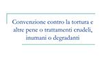 Convenzione contro la tortura e altre pene o trattamenti crudeli, inumani o degradanti