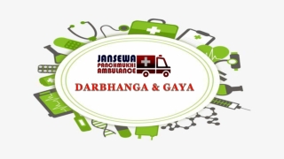 Road Ambulance Service in Gaya and Darbhanga Avail with ICU Support