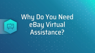 Why do you need eBay Virtual Assistance