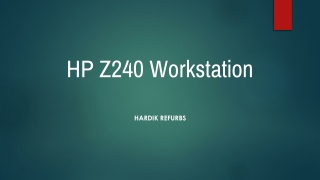 HP Z240 WORKSTATION