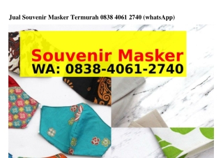 Jual Souvenir Masker Termurah O838 4O61 274O {WhatsApp}
