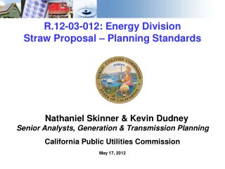 R.12-03-012: Energy Division Straw Proposal – Planning Standards