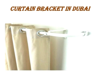 Curtain Brackets Dubai